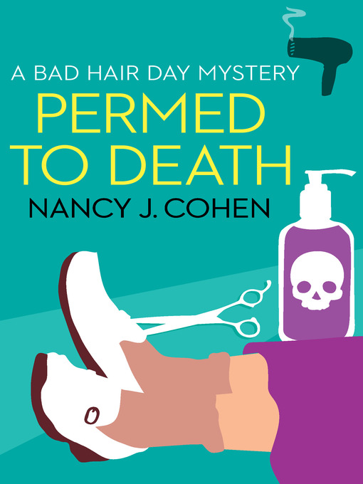 Title details for Permed to Death by Nancy J. Cohen - Available